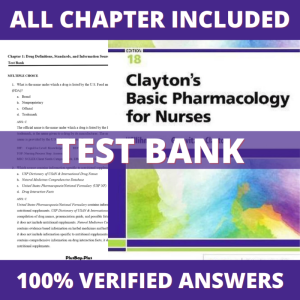 Test Bank for Clayton’s Basic Pharmacology for Nurses 18th Edition (Willihnganz, 2019)