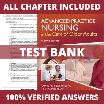 Test Bank for Advanced Practice Nursing in the Care of Older Adults 2nd Edition (Kennedy-Malone, 2018)