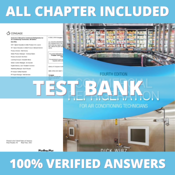 Test Bank for Commercial Refrigeration for Air Conditioning Technicians 4th Edition (Wirz, 2021)