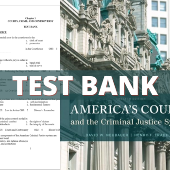 Test Bank for America’s Courts and the Criminal Justice System, 12th Edition (Neubauer, 2016)