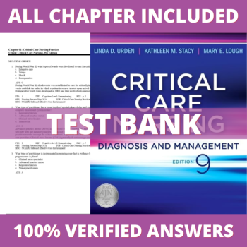 Test Bank for Critical Care Nursing: Diagnosis and Management 9th Edition (Urden, 2021)