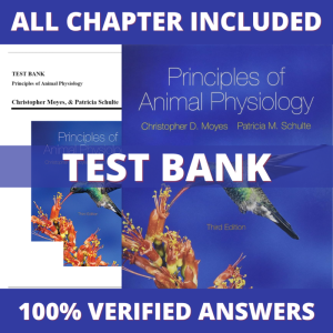 Test Bank for Principles of Animal Physiology, 3rd Edition (Moyes, 2016)