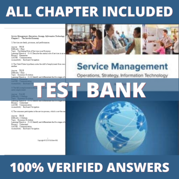 Test Bank for Service Management: Operations, Strategy, Information Technology 9th Edition (Bordoloi ,2018)
